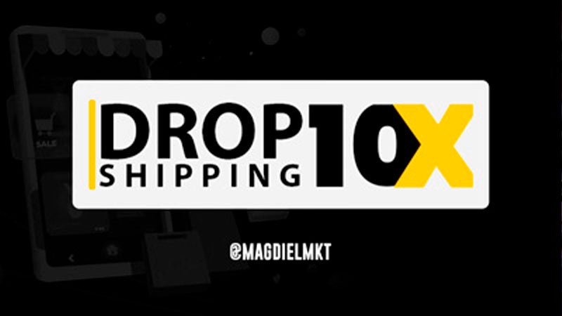 Dropshipping 10X