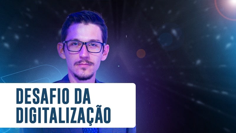 Desafio da digitalização