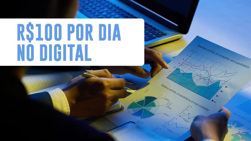 R$100 por dia no digital