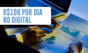 R$100 por dia no digital